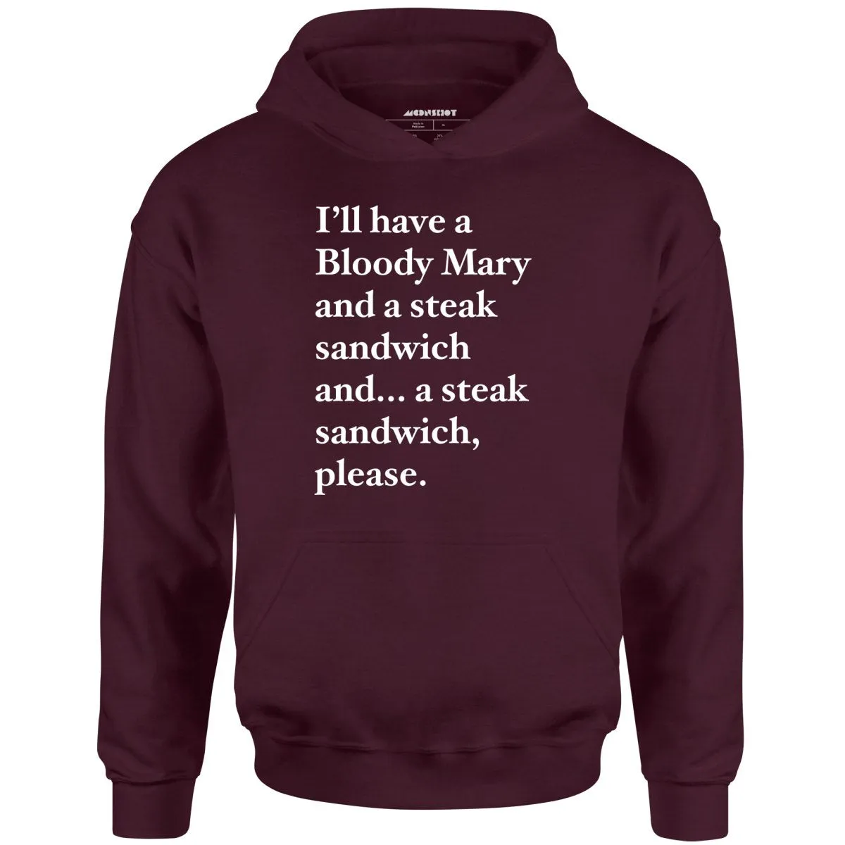 Bloody Mary and a Steak Sandwich - Unisex Hoodie