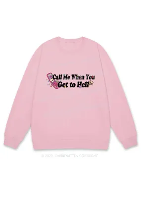 Call Me When You Get To Hell Y2K Sweatshirt Cherrykitten