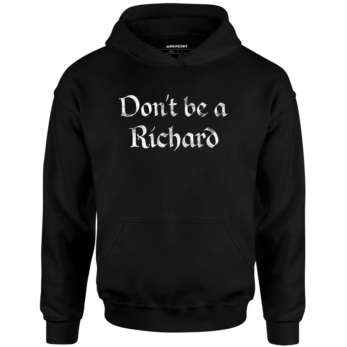 Don't Be a Richard - Unisex Hoodie