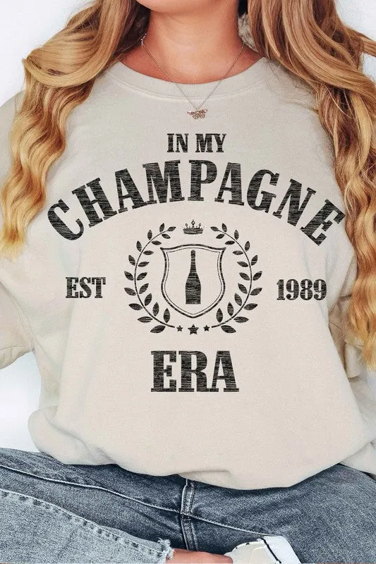 IN MY CHAMPAGNE ERA  SWEATSHIRT