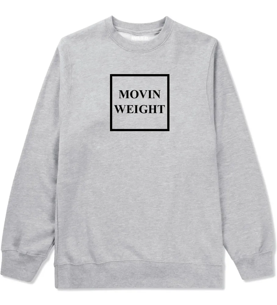 Movin Weight Hustler Crewneck Sweatshirt