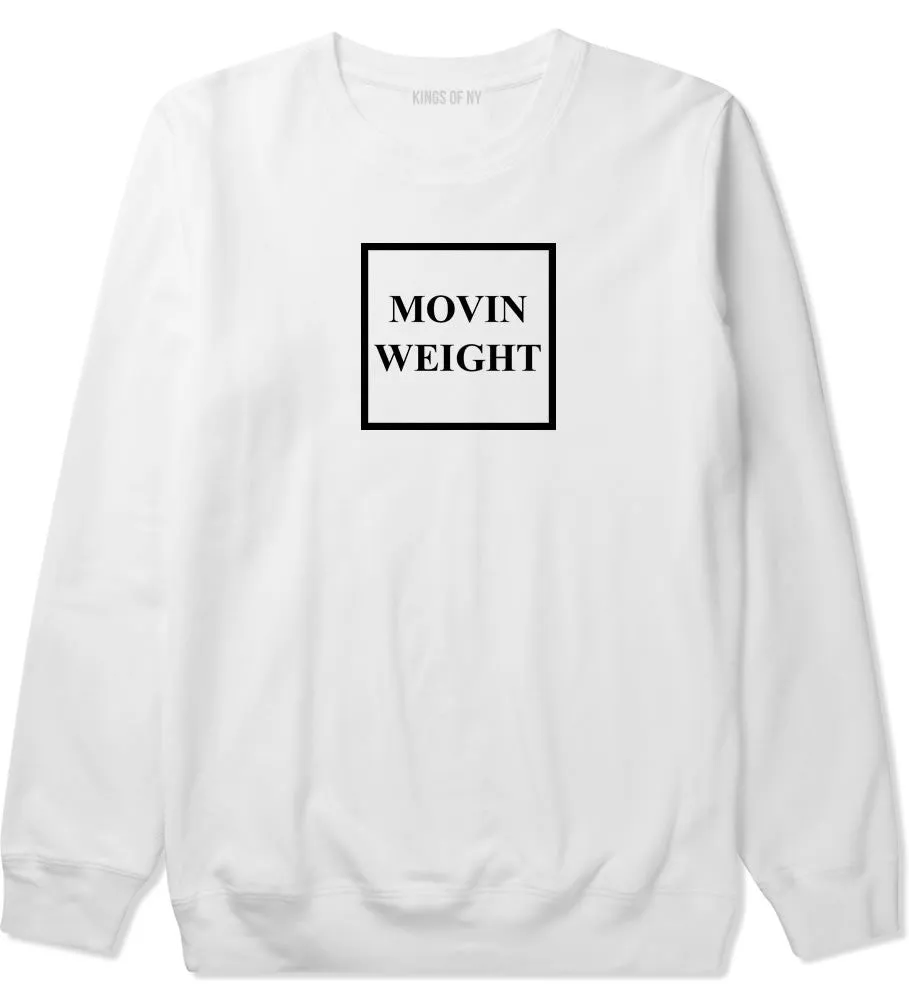 Movin Weight Hustler Crewneck Sweatshirt