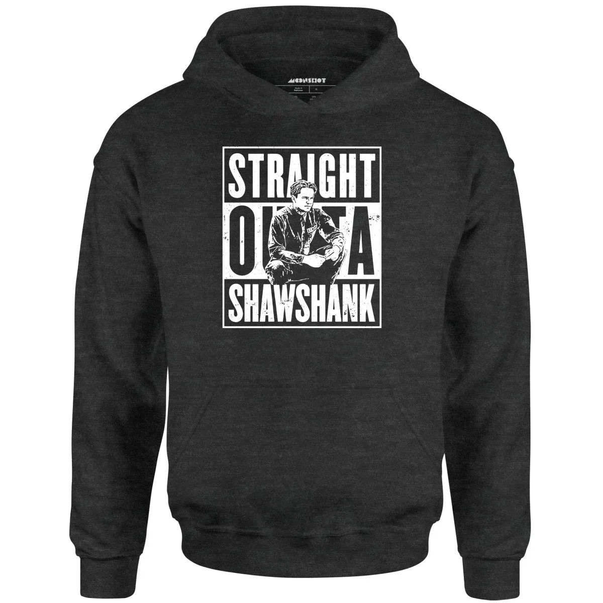 Straight Outta Shawshank - Unisex Hoodie