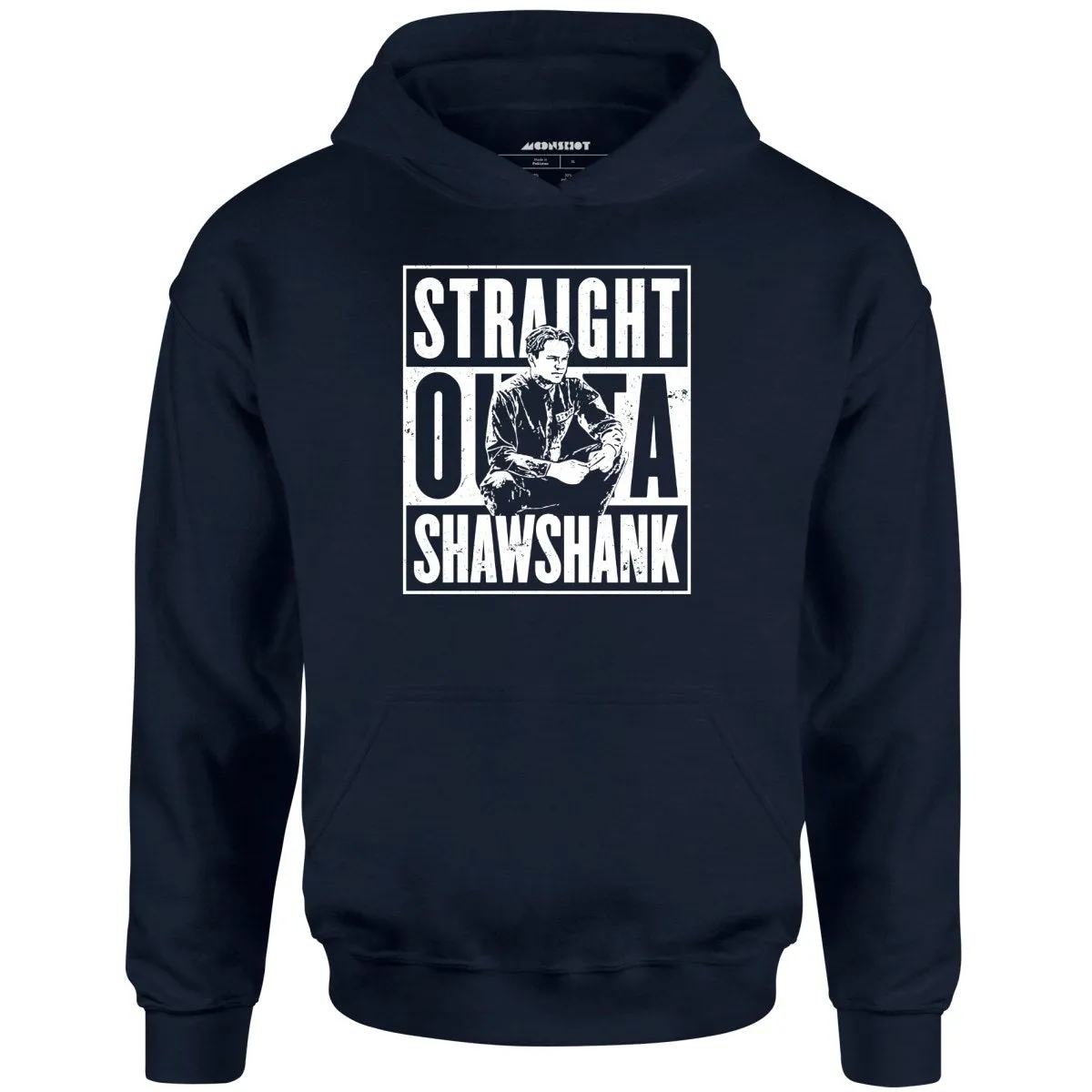 Straight Outta Shawshank - Unisex Hoodie