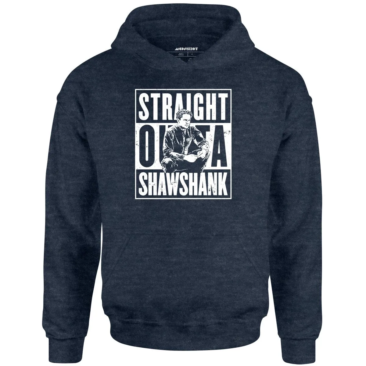 Straight Outta Shawshank - Unisex Hoodie